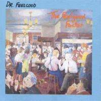 Dr. Feelgood : The Feelgood Factor